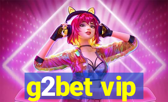 g2bet vip